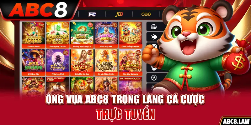 Ông vua ABC8 trong làng cá cược trực tuyến